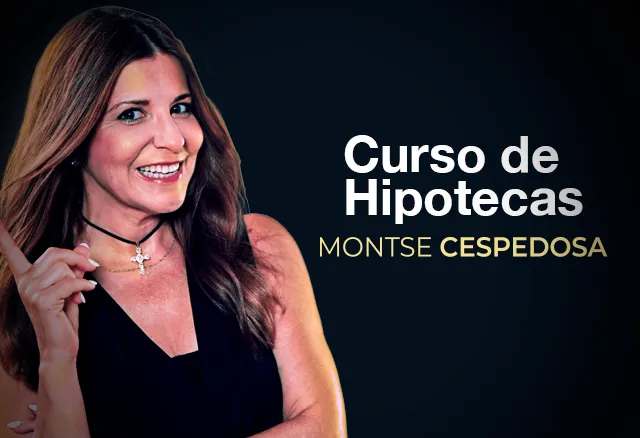 Curso de Hipotecas: de novato a experto - Montse Cespedosa