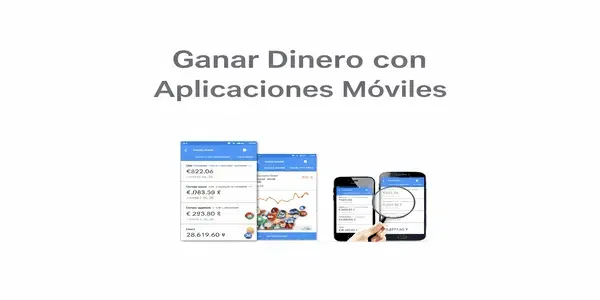 Ganar Dinero con Apps Moviles - Jorge S.