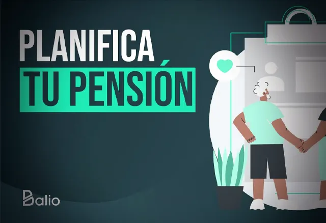 Planifica tu pensión de jubilación - Balio