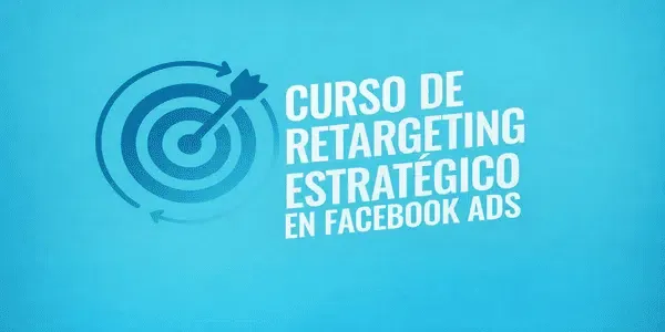 Retargeting Estrategico Facebook Ads - Emma L.