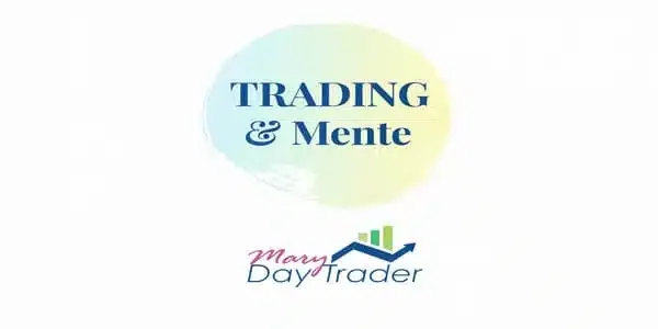 TRADING Y MENTE - Mary D.