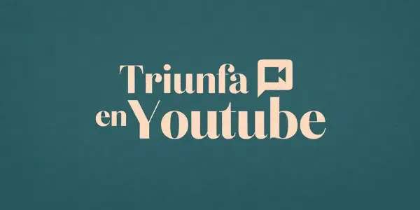 Triunfa en YouTube - Sonia A.